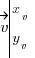 vec{v} tabular{000}{10}{x_v y_v} vec{v} tabular{000}{10}{x_v y_v}