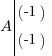 A tabular{000}{10}{(-1) (-1)} A tabular{000}{10}{(-1) (-1)}