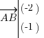 vec{AB} tabular{000}{10}{(-2) (-1)} vec{AB} tabular{000}{10}{(-2) (-1)}