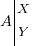 A tabular{000}{10}{X Y} A tabular{000}{10}{X Y}