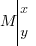 M tabular{000}{10}{x y} M tabular{000}{10}{x y}