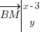 vec {BM} tabular{000}{10}{x-3 y} vec {BM} tabular{000}{10}{x-3 y}
