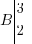 B tabular{000}{10}{3 2} B tabular{000}{10}{3 2}