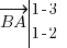 vec{BA} tabular{000}{10}{1-3 1-2} vec{BA} tabular{000}{10}{1-3 1-2}