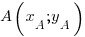 A(x_A; y_A) A(x_A; y_A)