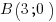 B(3; 0) B(3; 0)