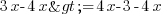 3x-4x>=4x-3-4x 3x-4x>=4x-3-4x