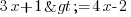 3x+1>=4x-2 3x+1>=4x-2